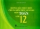 Hướng dẫn thực hiện chuẩn kiến thức , kỹ năng môn toán 12