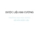 DƯỢC LIỆU ĐẠI CƯƠNG