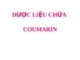 DƯỢC LIỆU CHỨA COUMARIN