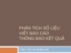 PHÂN TÍCH SỐ LIỆU VIẾT BÁO CÁO THÔNG BÁO KẾT QUẢ