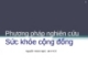 Phương pháp nghiên cứu  Sức khỏe cộng đồng