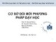 Bài giảng Cơ sở đổi mới phương pháp dạy học - Nguyễn Văn Cường