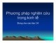 Bài giảng Phương pháp nghiên cứu trong kinh tế (Dùng cho các lớp CH)
