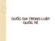 Bài giảng Luật quốc tế: Quốc gia trong luật quốc tế - ThS. Nguyễn Thị Vân Huyền