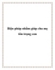 Biện pháp nhằm giúp cha mẹ tôn trọng con