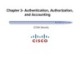 Lecture CCNA Security - Chapter 3: Authentication, Authorization, and Accounting