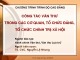Bài giảng Công tác văn thư trong các cơ quan tổ chức Đảng tổ chức chính trị xã hội - TS. Nguyễn Lệ Nhung