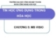 Bài giảng Tin học ứng dụng trong hóa học: Chương 5 - ĐH Công nghiệp TP.HCM