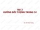 Bài giảng Ngôn ngữ C#: Bài 3 - Chử Đức Hoàng