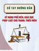 Sổ tay hướng dẫn kỹ năng phổ biến, giáo dục pháp luật cho thanh, thiếu niên