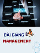 Bài giảng Management: Chương 1 - Quản lý tại nơi làm việc